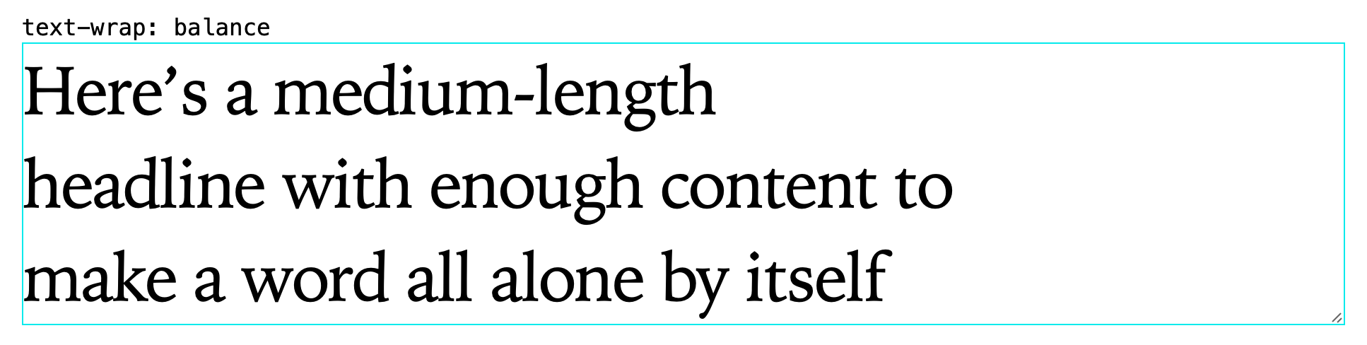 A balanced headline, where all three lines are about the same length. All of them are about two-thirds as wide as the box they are in, leaving a lot of white space on the right. The first line is actually the shortest line.